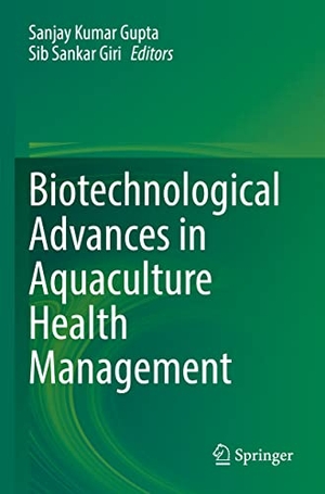 Giri, Sib Sankar / Sanjay Kumar Gupta (Hrsg.). Biotechnological Advances in Aquaculture Health Management. Springer Nature Singapore, 2023.