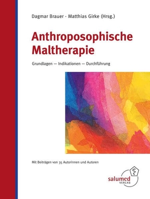 Brauer, Dagmar / Matthias Girke (Hrsg.). Anthroposophische Maltherapie - Grundlagen - Indikationen - Durchführung. Salumed-Verlag, 2024.