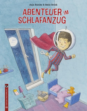 Bonitz, Asja. Abenteuer im Schlafanzug. Edition Pastorplatz, 2022.