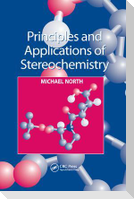Principles and Applications of Stereochemistry