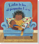 Lola Le Lee Al Pequeño Leo (Spanish Edition)