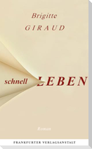 Schnell leben
