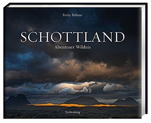 Böhme, Ferry. Schottland - Abenteuer Wildnis. Tecklenborg Verlag GmbH, 2020.