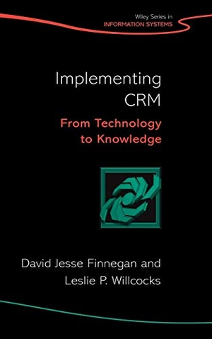 Finnegan / Willcocks. Implementing CRM. Wiley, 2007.