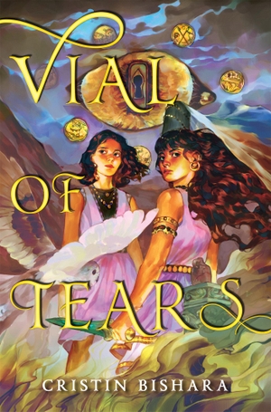 Bishara, Cristin. Vial of Tears. Candlewick Press (MA), 2023.