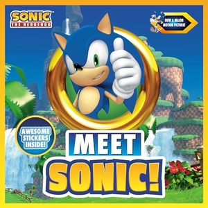 Penguin Young Readers Licenses. Meet Sonic! - A Sonic the Hedgehog Storybook. Penguin Young Readers Group, 2019.