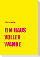 Ein Haus voller Wände