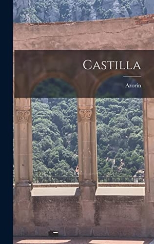 Azorín. Castilla. Creative Media Partners, LLC, 2022.