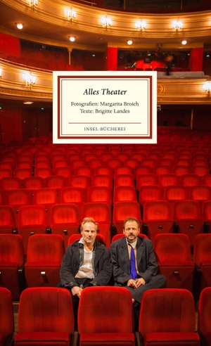 Landes, Brigitte. Alles Theater - Schauspielerporträts. Insel Verlag GmbH, 2015.