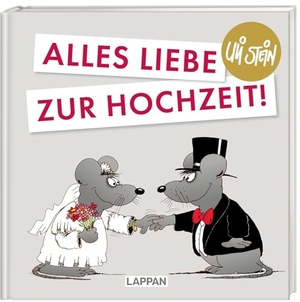 Stein, Uli. Uli Stein für Verliebte: Alles Liebe zur Hochzeit! - Lustiges Geschenkbuch für Brautpaare, frisch Verlobte oder zur Silberhochzeit - mit witzigen Cartoons und Texten. Lappan Verlag, 2023.