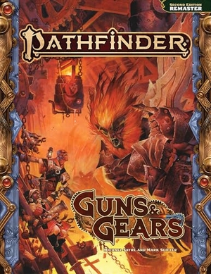 Sayre, Michael / Keeley, Jason et al. Pathfinder RPG Guns & Gears (Remastered) (P2). Diamond Comic Distributors, 2025.