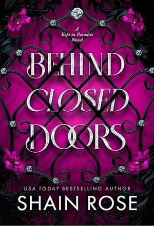 Rose, Shain. Behind Closed Doors. Hodder And Stoughton Ltd., 2026.