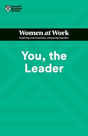 Review, Harvard Business / Gallo, Amy et al. You, the Leader (HBR Women at Work Series). Harvard Business Review Press, 2022.