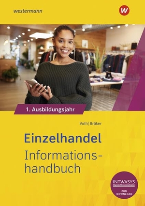 Bräker, Heinz-Jörg / Martin Voth. Einzelhandel nach Ausbildungsjahren. 1. Ausbildungsjahr Informationshandbuch. Westermann Berufl.Bildung, 2026.