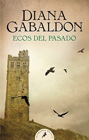 Gabaldon, Diana. Ecos del Pasado / An Echo in the Bone. Prh Grupo Editorial, 2021.