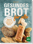Gesundes Brot für alle