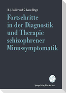 Fortschritte in der Diagnostik und Therapie schizophrener Minussymptomatik