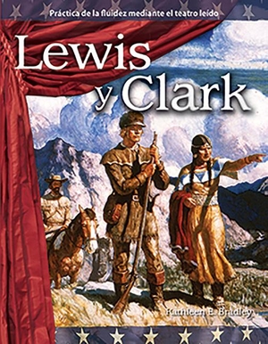 Bradley, Kathleen / Kathleen E Bradley. Lewis Y Clark. Teacher Created Materials, 2020.