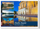 Halle-Saale - Meine Stadt im Spiegel (Wandkalender 2025 DIN A2 quer), CALVENDO Monatskalender