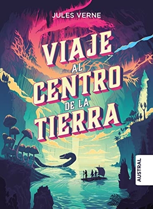 Verne, Jules. Viaje Al Centro de la Tierra / Journey to the Centre of the Earth (Tapa Dura). Planeta Publishing Corp, 2022.