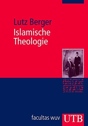 Berger, Lutz. Islamische Theologie. UTB GmbH, 2010.