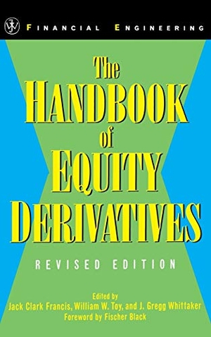 Francis, Jack Clark / Francis et al. The Handbook of Equity Derivatives. John Wiley & Sons, 1999.