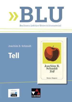Reidelshöfer, Barbara. Schmidt, Tell - inkl. click & study. Buchner, C.C. Verlag, 2024.
