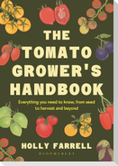 The Tomato Grower's Handbook