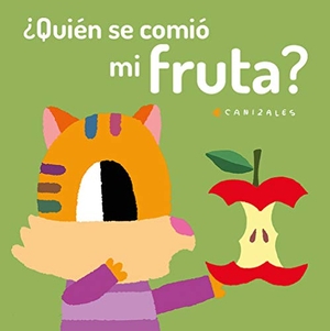 Canizales. ¿Quién se comió mi fruta?. NubeOcho, 2020.