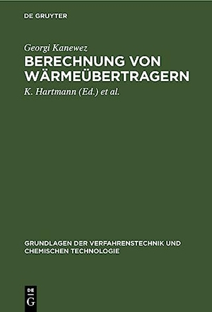 Kanewez, Georgi. Berechnung von Wärmeübertragern. De Gruyter, 1983.