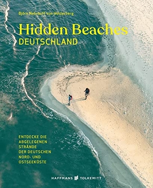 Nehrhoff von Holderberg, Björn. Hidden Beaches Deutschland - Entdecke die abgelegenen Strände der deutschen Nord- und Ostseeküste. Haffmans & Tolkemitt, 2021.