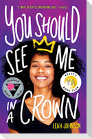You Should See Me in a Crown