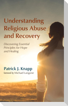 Understanding Religious Abuse and Recovery