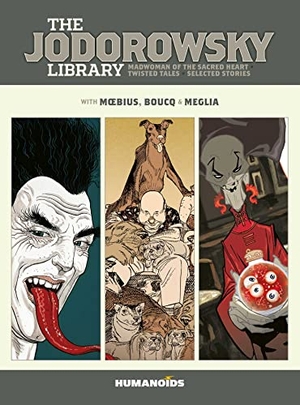 Jodorowsky, Alejandro. The Jodorowsky Library - Book Six : Madwoman of the Sacred Heart ¿ Twisted Tales. Simon & Schuster UK Ltd, 2023.