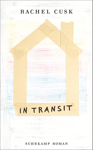 Cusk, Rachel. In Transit. Suhrkamp Verlag AG, 2018.