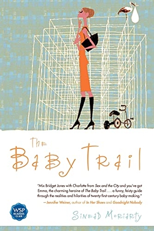 Moriarty, Sinead. Baby Trail. Washington Square Press, 2006.