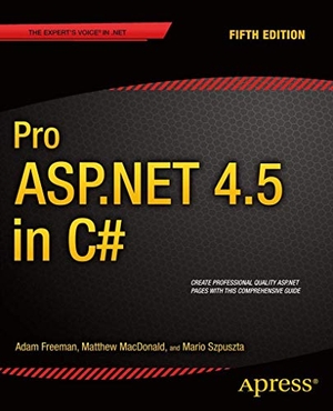 Freeman, Adam / Macdonald, Matthew et al. Pro ASP.NET 4.5 in C. Apress, 2013.