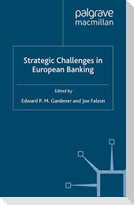 Strategic Challenges in European Banking