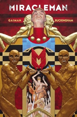 Gaiman, Neil. Miracleman by Gaiman & Buckingham Book 1: The Golden Age. Marvel Comics, 2022.