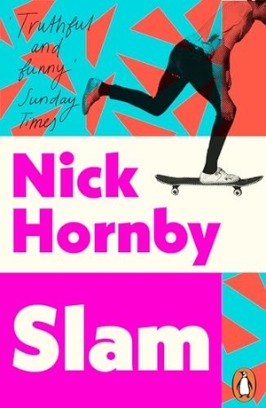 Hornby, Nick. Slam. Penguin Books Ltd, 2014.