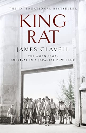 Clavell, James. King Rat. Hodder And Stoughton Ltd., 1999.