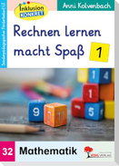 Rechnen lernen macht Spaß / Band 1