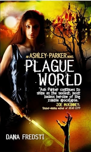 Fredsti, Dana. Plague World. Titan, 2014.
