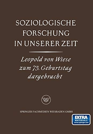 Specht, Karl Gustav. Soziologische Forschung in Unserer Zeit - Ein Sammelwerk Leopold von Wiese zum 75. Geburtstag. VS Verlag für Sozialwissenschaften, 1951.
