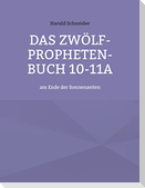 Das Zwölf-Propheten-Buch 10-11a