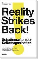 Reality strikes back - Schattenseiten der Selbstorganisation