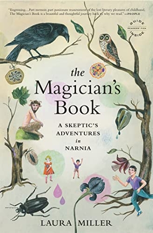 Miller, Laura. The Magician's Book - A Skeptic's Adventures in Narnia. Hachette Book Group USA, 2009.