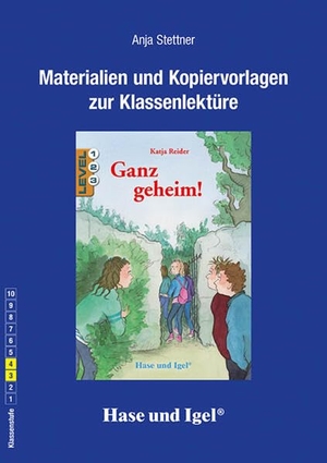 Stettner, Anja. Ganz geheim/Begleitmaterial / Neuausgabe. Hase und Igel Verlag GmbH, 2024.