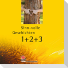 Sinn-volle Geschichten 1+2+3
