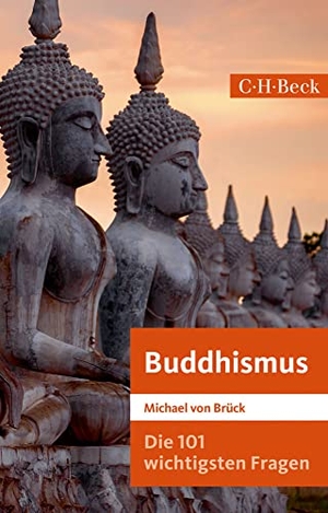Brück, Michael von. Die 101 wichtigsten Fragen: Buddhismus. C.H. Beck, 2019.